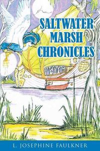 Cover image for Saltwater Marsh Chronicles