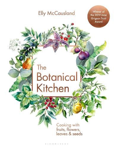 Cover image for The Botanical Kitchen: Cooking with fruits, flowers, leaves and seeds