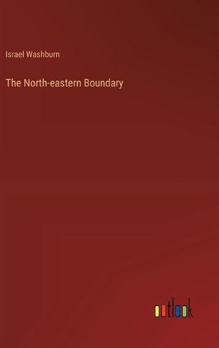 Cover image for The North-eastern Boundary