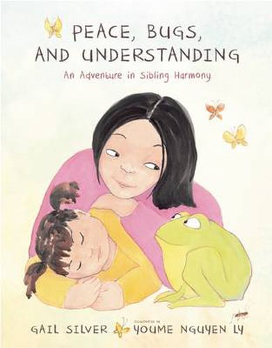 Cover image for Peace, Bugs, and Understanding: An Adventure in Sibling Harmony