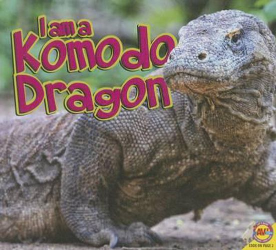 Cover image for I Am a Komodo Dragon