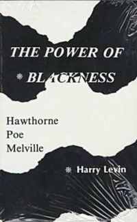 Cover image for Power Of Blackness: Hawthorne, Poe, Melville