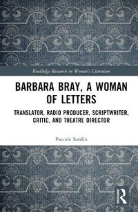 Cover image for Barbara Bray, A Woman of Letters