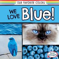 Cover image for We Love Blue!