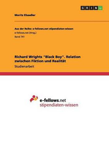 Cover image for Richard Wrights Black Boy. Relation zwischen Fiktion und Realitat