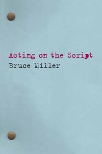 Cover image for Acting on the Script