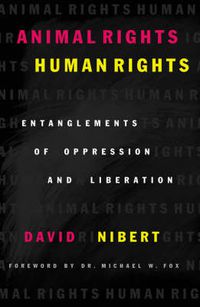 Cover image for Animal Rights/Human Rights: Entanglements of Oppression and Liberation