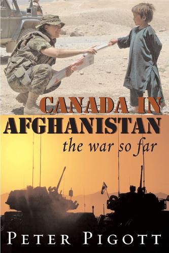 Canada in Afghanistan: The War So Far