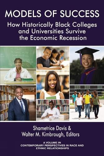 Cover image for Models of Success: How Historically Black Colleges and Universities Survive the Economic Recession