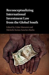 Cover image for Reconceptualizing International Investment Law from the Global South