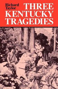 Cover image for Three Kentucky Tragedies