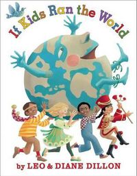 Cover image for If Kids Ran the World