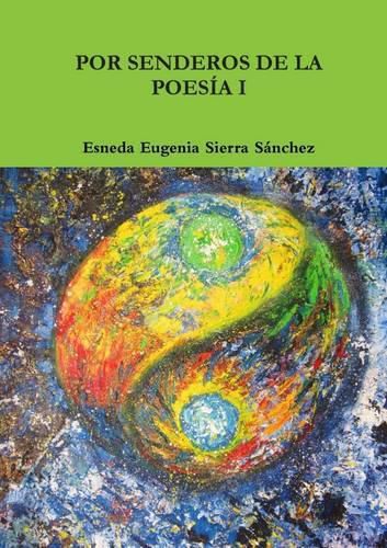 Cover image for Por Senderos De La Poesia I