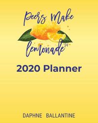 Cover image for Peers Make Lemonade: 2020 Planner