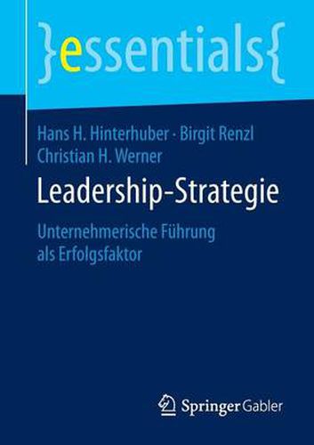 Cover image for Leadership-Strategie: Unternehmerische Fuhrung ALS Erfolgsfaktor