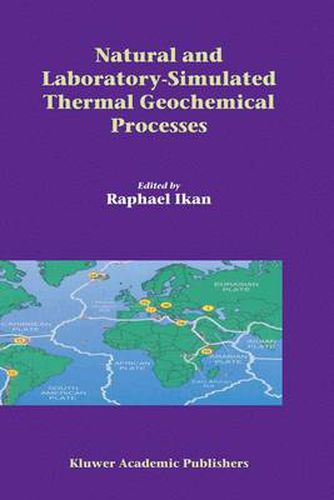 Cover image for Natural and Laboratory Simulated Thermal Geochemical Processes