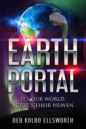 Cover image for Earth Portal: It's our world, but it's their heaven