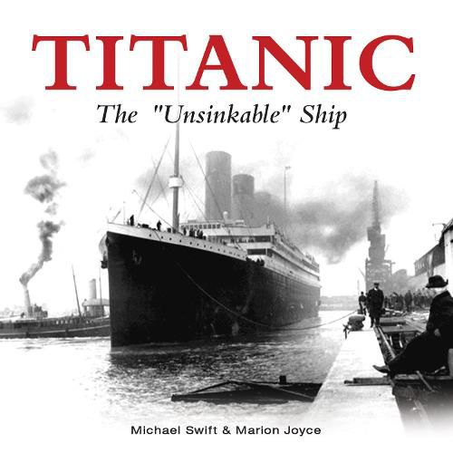 Cover image for Titanic - The  Unsinkable  Ship