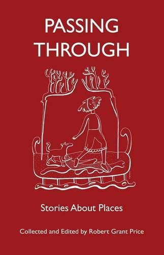 Cover image for Passing Through: Stories About Places