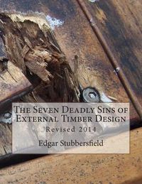 Cover image for The Seven Deadly Sins of External Timber Design: Revised 2014