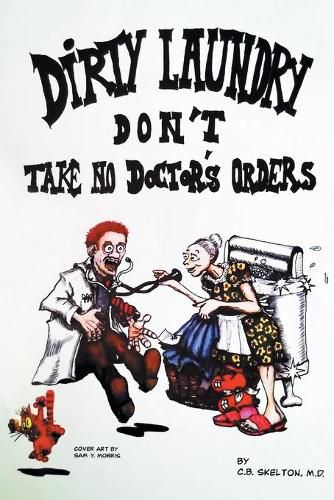 Cover image for Dirty Laundry Don't Take No Doctor's Orders