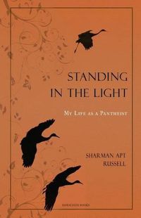 Cover image for Standing In The Light: My Life A A Pantheist