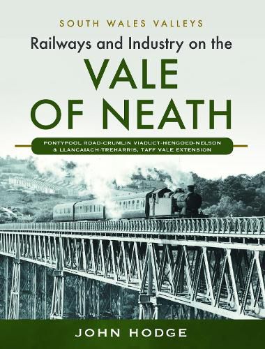 Railways and Industry on the Vale of Neath