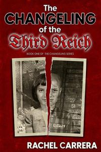 Cover image for The Changeling of the Third Reich