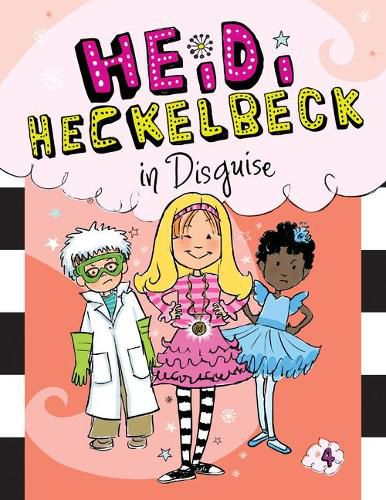 Heidi Heckelbeck in Disguise: #4