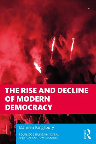 Cover image for The Rise and Decline of Modern Democracy