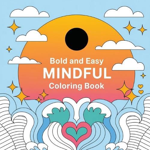 Cover image for Bold and Easy Mindful Pattern Coloring Book