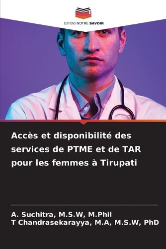Cover image for Acces et disponibilite des services de PTME et de TAR pour les femmes a Tirupati