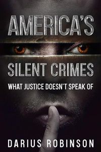 Cover image for America's Silent Crimes