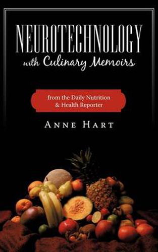 Cover image for Neurotechnology with Culinary Memoirs from the Daily Nutrition & Health Reporter