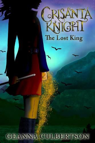 Cover image for Crisanta Knight: The Lost King: The Lost King