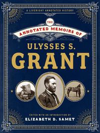 Cover image for The Annotated Memoirs of Ulysses S. Grant