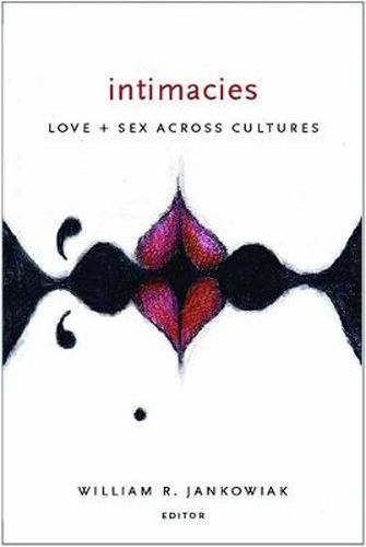 Cover image for Intimacies: Love and Sex Across Cultures