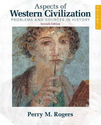 Cover image for Aspects of Western Civilization: Problems and Sources in History, Volume 1