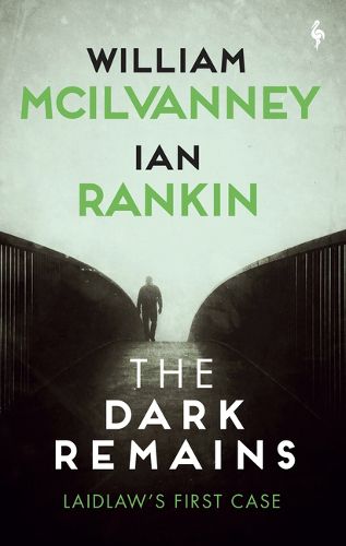 Cover image for The Dark Remains: A Laidlaw Investigation (Jack Laidlaw Novels Prequel)