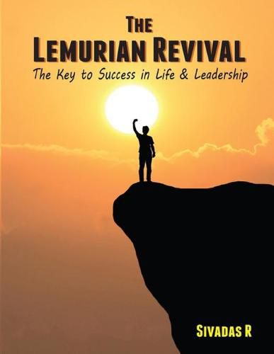 Cover image for The Lemurian Revival: The Key to Success in Life & Leadership