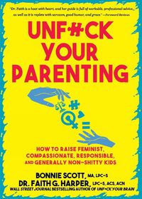 Cover image for Unfuck Your Parenting