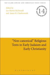 Cover image for Non-canonical  Religious Texts in Early Judaism and Early Christianity