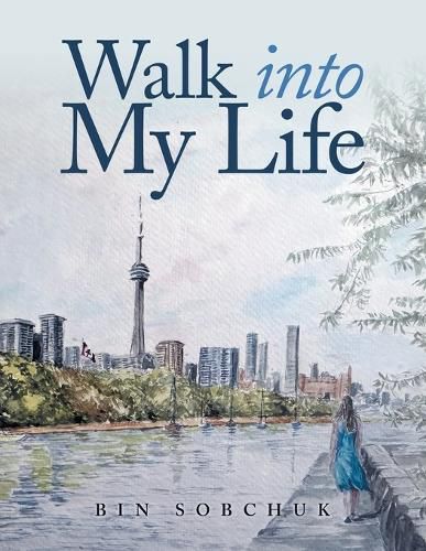 Cover image for Walk into My Life