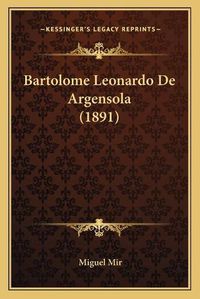 Cover image for Bartolome Leonardo de Argensola (1891)