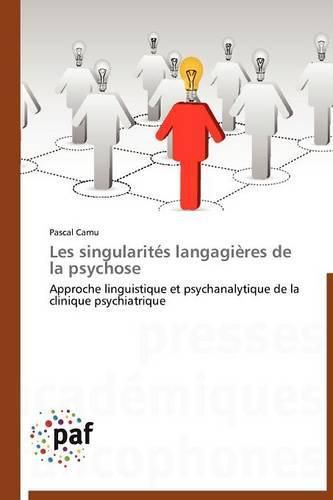Cover image for Les Singularites Langagieres de la Psychose