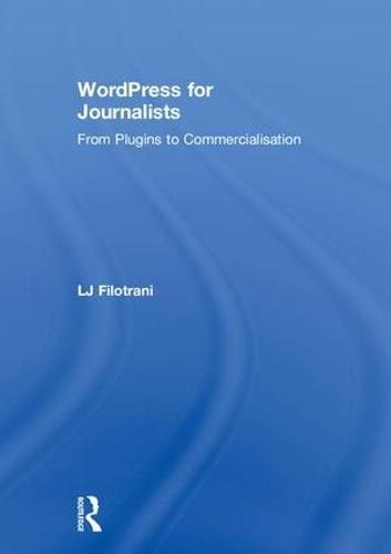 Cover image for WordPress for Journalists: From Plugins to Commercialisation