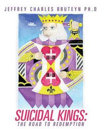 Cover image for Suicidal Kings: The Road to Redemption