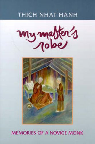 Cover image for My Master's Robe: Memories of a Novice Monk