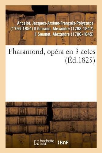 Pharamond, Opera En 3 Actes