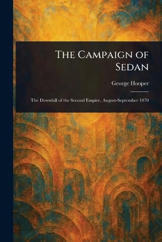 Cover image for The Campaign of Sedan